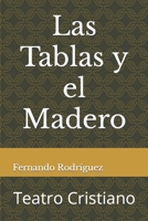 Las tablas y el madero: Teatro Cristiano B09WPT8HR1 Book Cover