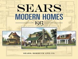 Sears Modern Homes, 1913 0486452646 Book Cover