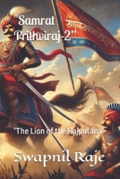"Samrat Prithviraj-2”: ‘The Lion of the Rajputana’ 819801148X Book Cover