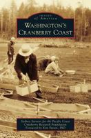 Washington's Cranberry Coast 1540236358 Book Cover