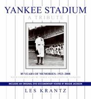 Yankee Stadium: A Tribute: 85 Years of Memories: 1923-2008 006143860X Book Cover