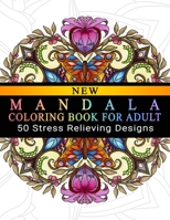 Mandala Coloring Book For Adult: Adult Coloring Book : Meditation Designs, Stress Relieving Mandala Designs : Coloring Book For Adults 1705551386 Book Cover