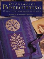 Decorative Papercutting: 25 Beautiful Paper Projects to Make 0823012824 Book Cover