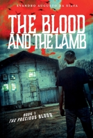 The Blood and the Lamb: The Precious Blood 179746244X Book Cover