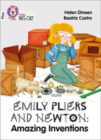 Emily Pliers and Newton: Amazing Inventions: Band 10+/White Plus (Collins Big Cat) 0008381771 Book Cover