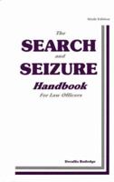 The Search and Seizure Handbook 0942728955 Book Cover