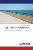 Public Private Partnerships: A discourse of Contingent Liability Crystallization 6139939259 Book Cover