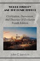 World History and the Eonic Effect: Civilization, Darwinism, and Theories of Evolution 1450060234 Book Cover