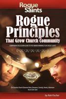 Rogue Principles: That Grow Church Community 1481150731 Book Cover