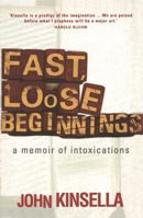 Fast, Loose Beginnings 0522852548 Book Cover