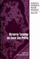 Advances in Experimental Medicine and Biology, Volume 593: Microarray Technology and Cancer Gene Profiling 1441922989 Book Cover