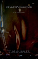 Stolen Possessions (Extra Elements) B0DYRDYTV5 Book Cover
