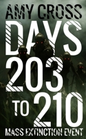 Days 203 to 210 (Mass Extinction Event) B0841J5CSY Book Cover