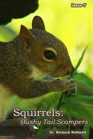 Squirrels: Bushy-Tail Scampers! B08F6Y51S6 Book Cover