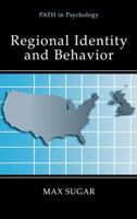 Regional Identity and Behavior (Path in Psychology) 0306466503 Book Cover