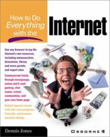 How to Do Everything with the Internet 0072130288 Book Cover