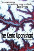 The Kena Upanishad & Commentary 149938131X Book Cover