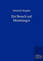 Ein Besuch auf Montenegro 1160085218 Book Cover