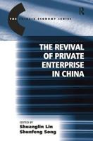 The Revival of Private Enterprise in China 0754648923 Book Cover