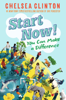 Start Now!: You Can Make a Difference 0525514368 Book Cover