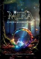 Mira und der Regenbogenring: Wo Mut Farben trägt 3695127317 Book Cover