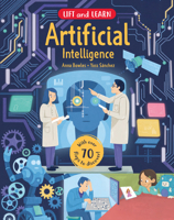 Artificial Intelligence Lift and Learn: Our Amazing New Technology (Curious Fox Books) Interactive Lift-the-Flap STEM Book for Kids Ages 6-9 - How AI, Robots, and Smart Computers Think and Learn B0GQDXJML2 Book Cover
