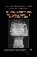 Religious Quest and National Identity in the Balkans (Studies in Russian & Eastern European History) 0333778103 Book Cover