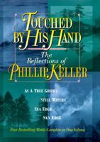 Touched by His Hand: The Reflections of Phillip Keller 0884861562 Book Cover