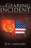 The Gearing Incident 1466961341 Book Cover