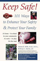 Keep Safe!: 101 Ways to Enhance Your Safety and Protect Your Family 0897932862 Book Cover