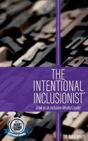 The Intentional Inclusionist™ 1544017049 Book Cover