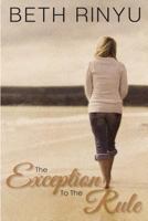 The Exception to the Rule 0615739229 Book Cover