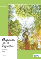 Dieu existe, je l'ai toujours su (French Edition) B0DMZLQF64 Book Cover