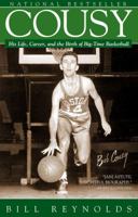 Cousy: His Life, Career, and the Birth of Big-Time Basketball 0743254767 Book Cover