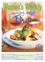 Cooking Class Thai: Step-By-Step to Perfect Results. 1907428631 Book Cover