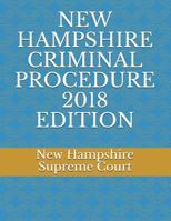 New Hampshire Criminal Procedure 2018 Edition 1717962807 Book Cover