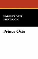 Prince Otto 1543033482 Book Cover