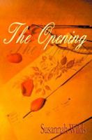 The Opening 0595090818 Book Cover