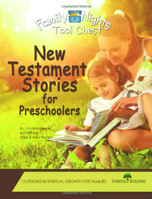 Bible Stories for Preschoolers: Family Nights Tool Chest: New Testament (Heritage Builders) 1564767760 Book Cover