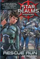 Star Realms: Rescue Run 1940154146 Book Cover