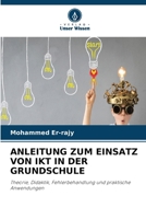 Anleitung Zum Einsatz Von Ikt in Der Grundschule (German Edition) 6630292669 Book Cover
