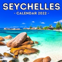 Seychelles Calendar 2022: 16-Month Calendar, Cute Gift Idea For Seychelles Lovers Women & Men B098RS8BTS Book Cover