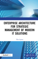 Enterprise Architecture for Strategic Management of Modern It Solutions 103221435X Book Cover
