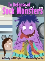 In Defense of Sock Monsters B0B9QM354Q Book Cover