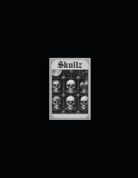 Skullz: art project B0FGYBRKH4 Book Cover