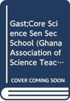 Core Science for Senior Secondary Schools 0333521951 Book Cover