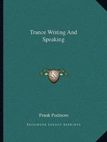 Trance Writing And Speaking 1425357474 Book Cover