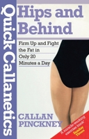 Quick Callanetics: Hips and Behind 0091752841 Book Cover