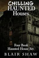 Chilling Haunted Houses: 4 Book Box Set 1548430994 Book Cover