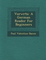 Vorw Rts: A German Reader for Beginners 1145670512 Book Cover